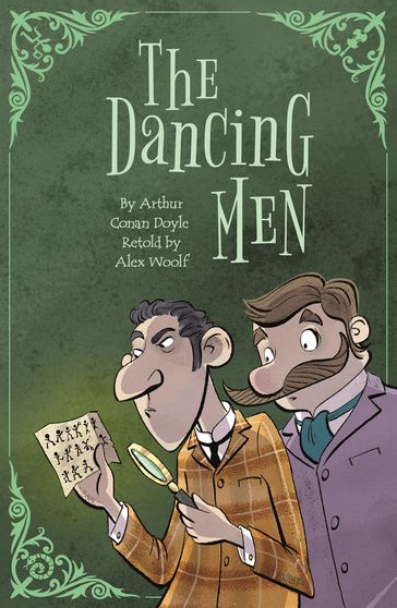 Sherlock Holmes: The Dancing Men - Alex Woolf
