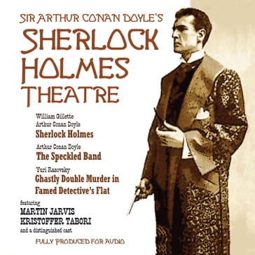 Sherlock Holmes Theatre - Arthur Conan Doyle - William Gillette - Yuri Rasovsky