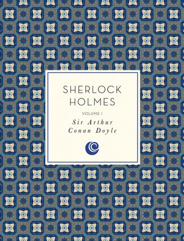 Sherlock Holmes: Volume 1 - Arthur Conan Doyle