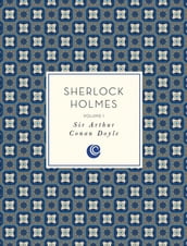 Sherlock Holmes: Volume 1