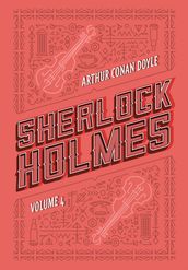 Sherlock Holmes: Volume 4