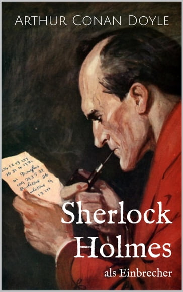 Sherlock Holmes als Einbrecher - Arthur Conan Doyle