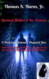 Sherlock Holmes and Dr. Watson: A Peek into Watson s Dispatch Box