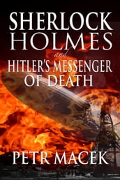 Sherlock Holmes and Hitler s Messenger of Death