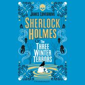 Sherlock Holmes and The Three Winter Terrors