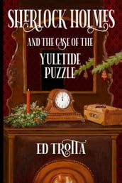 Sherlock Holmes and the Case of the Yuletide Puzzle