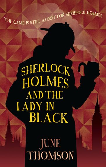 Sherlock Holmes and the Lady in Black - June Thomson
