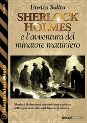 Sherlock Holmes e l avventura del minatore mattiniero