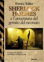 Sherlock Holmes e l avventura del gemito del neonato
