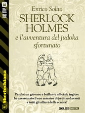 Sherlock Holmes e l avventura del judoka sfortunato