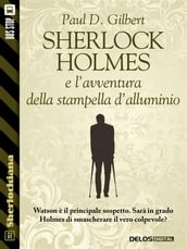 Sherlock Holmes e l avventura della stampella d alluminio