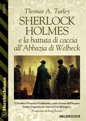 Sherlock Holmes e la battuta di caccia all Abbazia di Welbeck