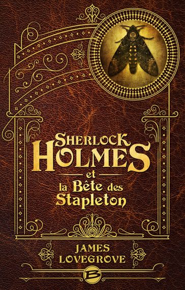 Sherlock Holmes et la Bête des Stapleton - James Lovegrove