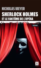 Sherlock Holmes et le fantôme de l Opéra