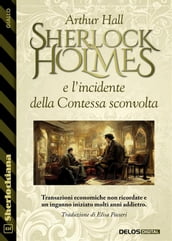 Sherlock Holmes e l incidente della Contessa sconvolta