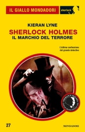 Sherlock Holmes - Il marchio del terrore (Il Giallo Mondadori Sherlock)