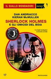 Sherlock Holmes e gli omicidi del Boia (Il Giallo Mondadori Sherlock)