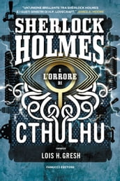 Sherlock Holmes e l orrore di Cthulhu