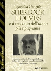 Sherlock Holmes e il racconto dell uomo più ripugnante