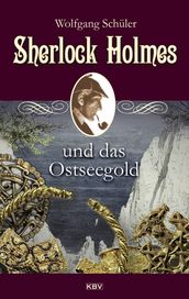 Sherlock Holmes und das Ostseegold