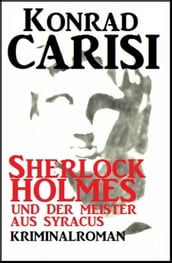 Sherlock Holmes und der Meister aus Syracus