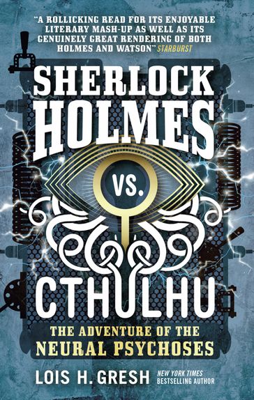 Sherlock Holmes vs. Cthulhu - Lois H. Gresh