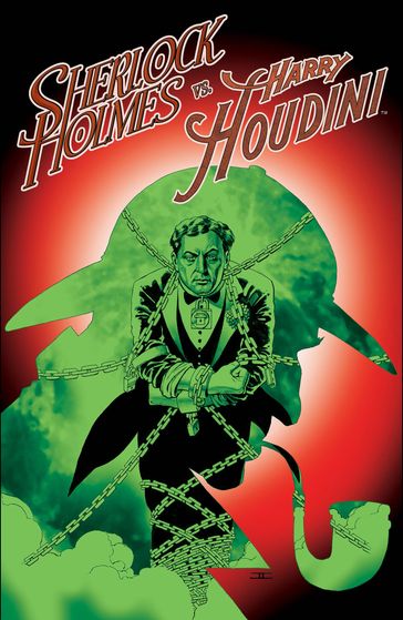 Sherlock Holmes vs. Harry Houdini - Anthony Del Col - Conor McCreery