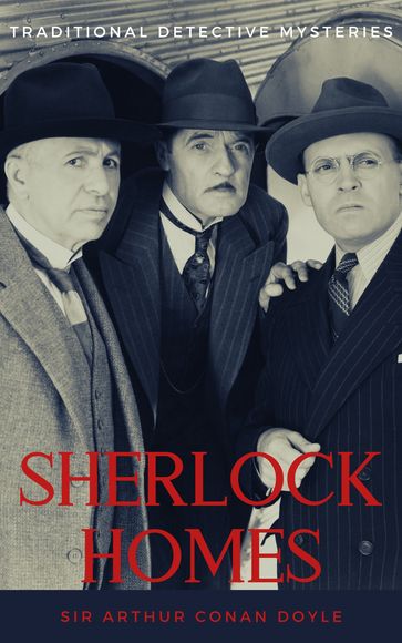 Sherlock Homes - Sir. Arthur Conan Doyle