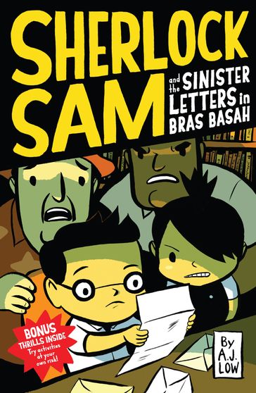 Sherlock Sam and the Sinister Letters in Bras Basah - A.J. Low