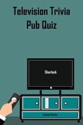 Sherlock -Television Trivia Pub Quiz