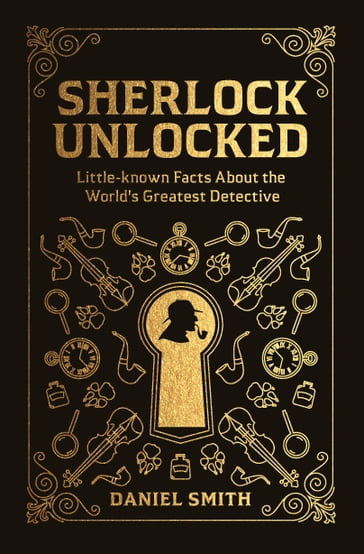 Sherlock Unlocked - Daniel Smith