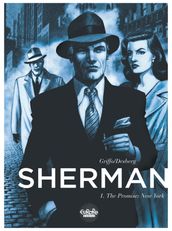 Sherman - Volume 1 - The Promise: New York