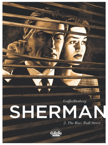 Sherman - Volume 2 - The Rise: Wall Street - Stephen Desberg