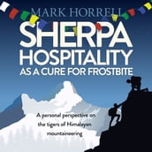Sherpa Hospitality as a Cure for Frostbite