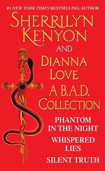 Sherrilyn Kenyon and Dianna Love - A B.A.D. Collection - Dianna Love - Sherrilyn Kenyon