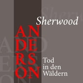 Sherwood Anderson Tod in den Wäldern