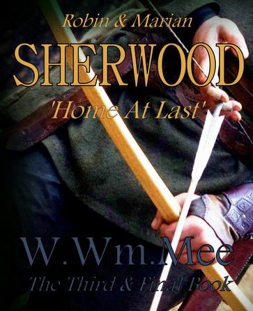 Sherwood III 'Home At Last' - W.Wm. Mee