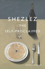 Shezlez the Self-Proclaimed