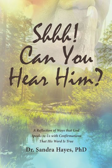 Shhh! Can You Hear Him? - Dr. Sandra Hayes - PhD Hayes - PhD