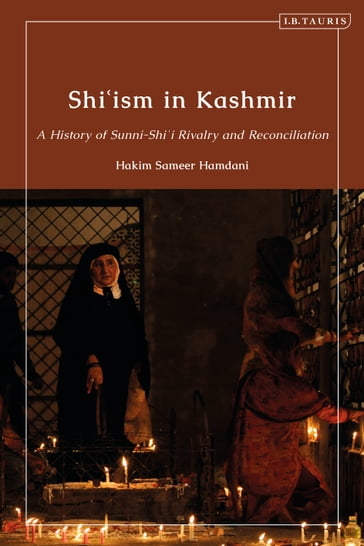 Shi'ism in Kashmir - Hakim Sameer Hamdani