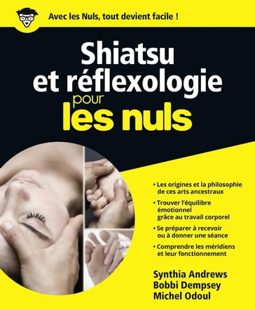 Shiatsu et reflexologie pour les nuls - Synthia Andrews - Bobbi Dempsey