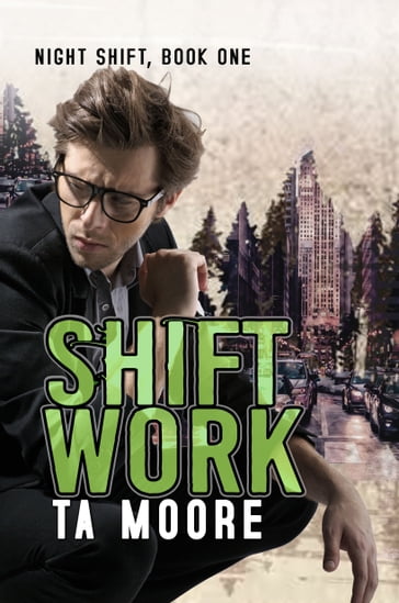 Shift Work - TA Moore