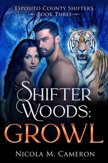 Shifter Woods: Growl - Nicola M. Cameron