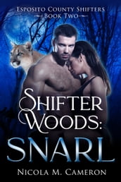 Shifter Woods: Snarl
