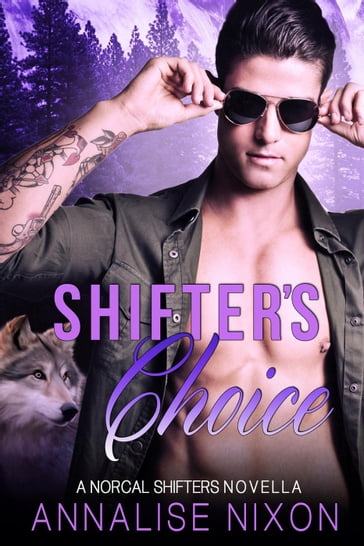 Shifter's Choice - Annalise Nixon