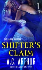 Shifter s Claim Part I