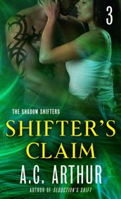 Shifter s Claim Part III