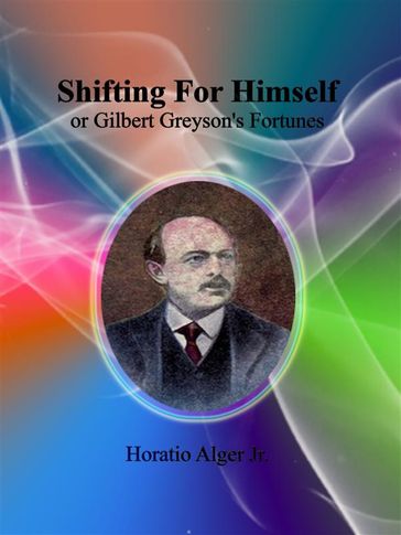 Shifting For Himself - Jr. Horatio Alger