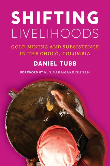 Shifting Livelihoods - Daniel Tubb - K. Sivaramakrishnan