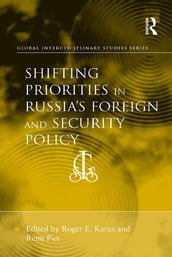 Shifting Priorities in Russia s Foreign and Security Policy